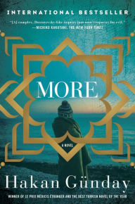 Title: More: A Novel, Author: Hakan Günday