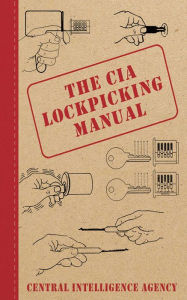 Title: The CIA Lockpicking Manual, Author: Central Intelligence Agency