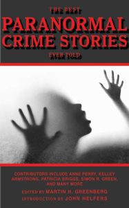 Title: The Best Paranormal Crime Stories Ever Told, Author: Martin H. Greenberg