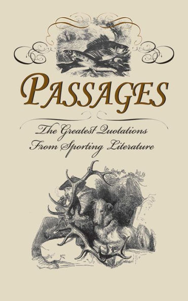 Passages: The Greatest Quotes from Sporting Literature
