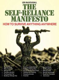 Title: The Self-Reliance Manifesto: Essential Outdoor Survival Skills, Author: Len McDougall