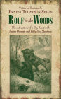 Rolf in the Woods: The Adventures of a Boy Scout with Indian Quonab and Little Dog Skookum