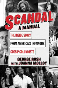 Title: Scandal: A Manual, Author: George Rush