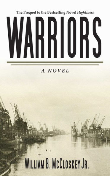 Warriors: A Novel