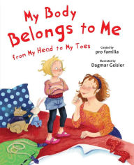 Title: My Body Belongs to Me from My Head to My Toes, Author: International Center for Assault Prevention