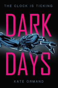 Title: Dark Days, Author: Kate Ormand