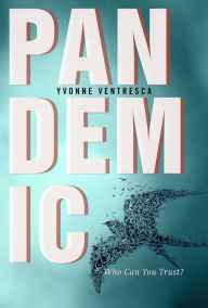 Title: Pandemic, Author: Yvonne Ventresca