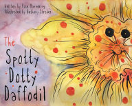 Title: The Spotty Dotty Daffodil, Author: Rose Mannering