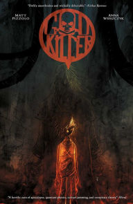 Title: Godkiller Volume 1: Walk Among Us Part 1, Author: Matt Pizzolo