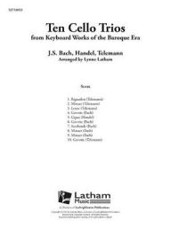 Title: 10 Cello Trios: Conductor Score, Author: Lynne Latham