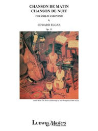 Title: Chansons De Matin, de Nuit for Violin and Piano: Conductor Score & Parts, Author: Edward Elgar