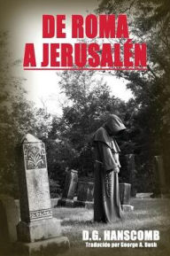 Title: De Roma a Jerusalén, Author: D G Hanscomb