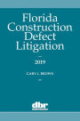 Florida Construction Defect Litigation 2019