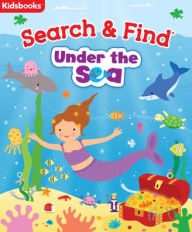 Title: Search & Find Under the Sea, Author: Kidsbooks Publishing