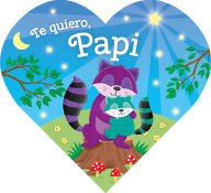 Title: Te quiero, Papi, Author: Kidsbooks LLC