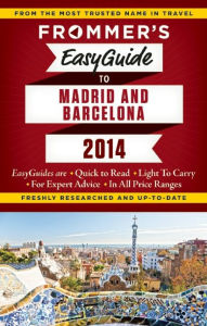 Title: Frommer's EasyGuide to Madrid and Barcelona 2014, Author: Patricia Harris