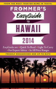 Title: Frommer's EasyGuide to Hawaii 2014, Author: Jeanette Foster