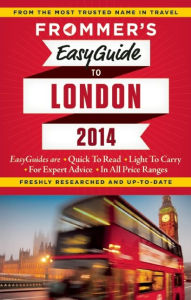 Title: Frommer's EasyGuide to London 2014, Author: Jason Cochran