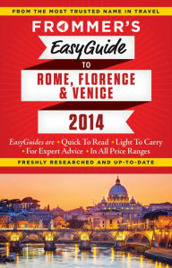 Title: Frommer's EasyGuide to Rome, Florence and Venice 2014, Author: Donald Strachan