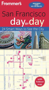 Title: Frommer's San Francisco day by day, Author: Erika Lennert