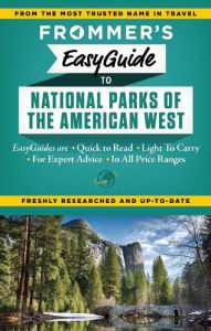 Title: Frommer's EasyGuide to National Parks of the American West, Author: Eric Peterson