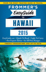 Title: Frommer's EasyGuide to Hawaii 2015, Author: Jeanette Foster