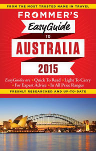 Title: Frommer's EasyGuide to Australia 2015, Author: Lee Mylne