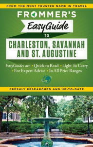 Title: Frommer's EasyGuide to Charleston, Savannah and St. Augustine, Author: Stephen Keeling