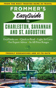 Title: Frommer's EasyGuide to Charleston, Savannah and St. Augustine, Author: Stephen Keeling