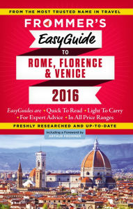 Title: Frommer's EasyGuide to Rome, Florence and Venice 2016, Author: Eleonora Baldwin