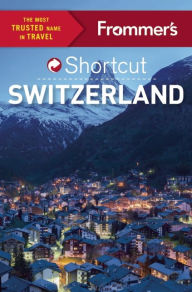 Title: Frommer's Shortcut Switzerland, Author: Teresa Fisher