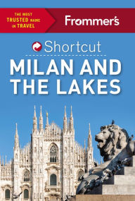 Title: Frommer's Shortcut Milan and the Lakes, Author: Michelle Schoenung