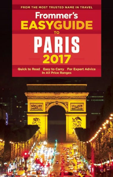 Frommer's EasyGuide to Paris 2017