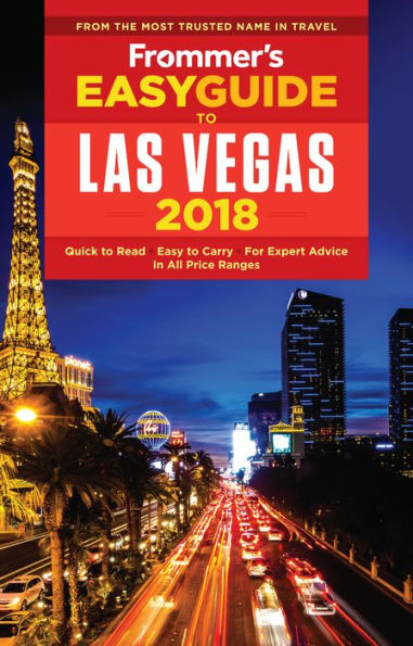 Frommer's EasyGuide to Las Vegas 2018