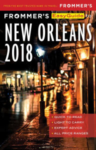 Title: Frommer's EasyGuide to New Orleans 2018, Author: Beth d'Addono