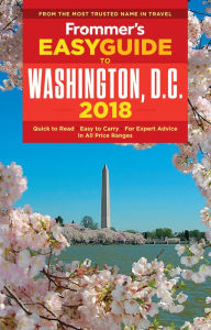 Title: Frommer's EasyGuide to Washington, D.C. 2018, Author: Elise Hartman Ford