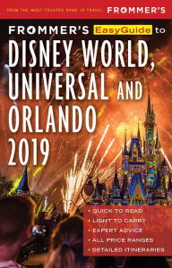 Title: Frommer's EasyGuide to DisneyWorld, Universal and Orlando 2019, Author: Jason Cochran