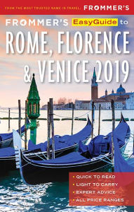 Title: Frommer's EasyGuide to Rome, Florence and Venice 2019, Author: Elizabeth Heath