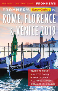 Title: Frommer's EasyGuide to Rome, Florence and Venice 2019, Author: Elizabeth Heath