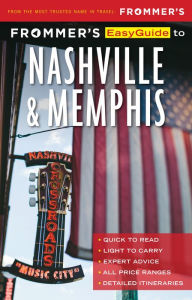 Title: Frommer's EasyGuide to Nashville and Memphis, Author: Ashley Brantley