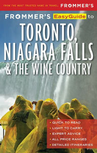 Title: Frommer's EasyGuide to Toronto, Niagara and the Wine Country, Author: Caroline Aksich