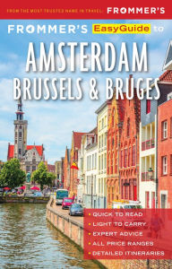 Title: Frommer's EasyGuide to Amsterdam, Brussels and Bruges, Author: Jennifer Ceaser