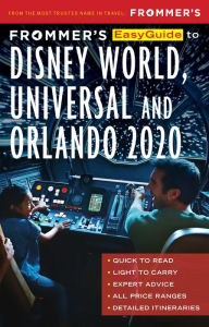 Title: Frommer's EasyGuide to Disney World, Universal and Orlando 2020, Author: Jason Cochran