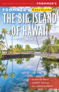 Title: Frommer's EasyGuide to the Big Island of Hawaii, Author: Marftha Cheng