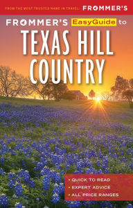 Title: Frommer's EasyGuide to Texas Hill Country, Author: Edie Jarolim