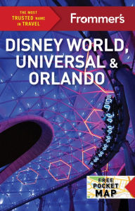 Title: Frommer's Disney World, Universal, and Orlando, Author: Jason Cochran