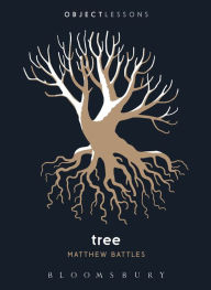 Title: Tree, Author: Matthew Battles