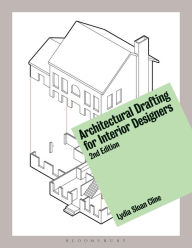 Title: Architectural Drafting for Interior Designers / Edition 2, Author: Lydia Sloan Cline