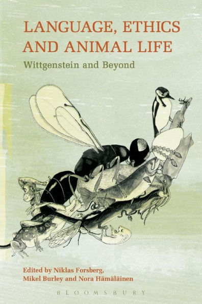 Language, Ethics and Animal Life: Wittgenstein Beyond