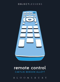 Title: Remote Control, Author: Caetlin Benson-Allott